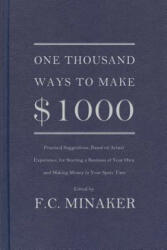 One Thousand Ways to Make $1000 - F. C. Minaker (ISBN: 9781942148012)