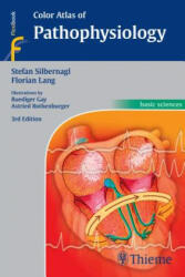 Color Atlas of Pathophysiology - Stefan Silbernagl, Florian Lang (ISBN: 9783131165534)