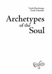 Archetypes of the Soul - Varda Hasselmann, Frank Schmolke (ISBN: 9783442220007)