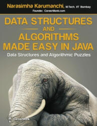 Data Structures and Algorithms Made Easy in Java: Data Structure and Algorithmic Puzzles Second Edition (ISBN: 9788192107554)