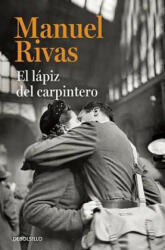 El lapiz del carpintero / The Carpenter's Pencil - MANUEL RIVAS (ISBN: 9788490628843)