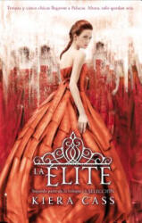 La elite / The Elite - Kiera Cass (ISBN: 9788499186139)