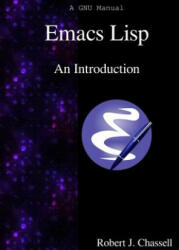 Emacs LISP - An Introduction - Robert J. Chassell (ISBN: 9789888381494)