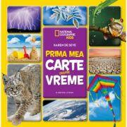 National Geographic Kids. Prima mea carte despre vreme - Karen de Seve (ISBN: 9786063318986)