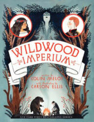 Wildwood Imperium - Colin Meloy (ISBN: 9780062024763)