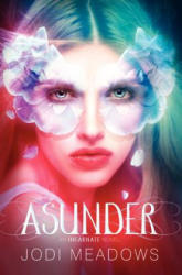 Asunder - Jodi Meadows (ISBN: 9780062060792)