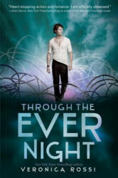 Through the Ever Night - Veronica Rossi (ISBN: 9780062072078)
