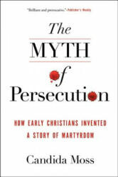 Myth of Persecution PB (ISBN: 9780062104557)