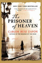 The Prisoner of Heaven - Carlos Ruiz Zafon, Lucia Graves (ISBN: 9780062206299)
