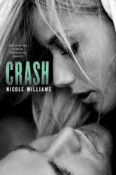 Nicole Williams - Crash - Nicole Williams (ISBN: 9780062267146)