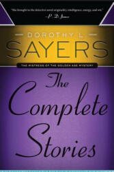 The Complete Stories - Dorothy L Sayers (ISBN: 9780062275493)