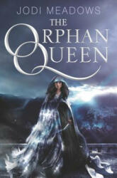 Orphan Queen - Jodi Meadows (ISBN: 9780062317391)