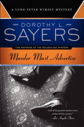 Murder Must Advertise - Dorothy L Sayers (ISBN: 9780062341655)