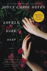 Lovely, Dark, Deep: Stories (ISBN: 9780062356956)
