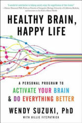 Healthy Brain, Happy Life - Wendy Suzuki, Billie Fitzpatrick (ISBN: 9780062366795)