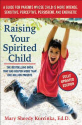 Raising Your Spirited Child - Mary Sheedy Kurcinka (ISBN: 9780062403063)