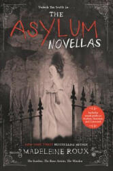 Asylum Novellas - Madeleine Roux (ISBN: 9780062424464)