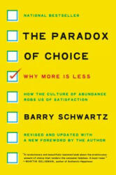 The Paradox of Choice - Barry Schwartz (ISBN: 9780062449924)