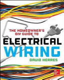 Homeowner's DIY Guide to Electrical Wiring - David Herres (ISBN: 9780071844758)