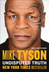 Undisputed Truth - Mike Tyson, Larry Sloman (ISBN: 9780142181218)