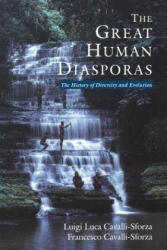 Great Human Diasporas - Luigi Luca Cavalli-Sforza, Lynn Parker (ISBN: 9780201442311)
