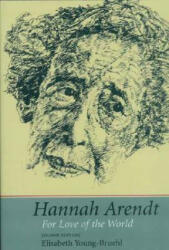 Hannah Arendt - Elisabeth Young-Bruehl (ISBN: 9780300105889)
