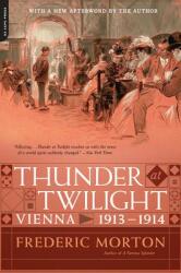 Thunder at Twilight: Vienna 1913/1914 (ISBN: 9780306823268)