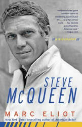 Steve McQueen - Marc Eliot (ISBN: 9780307453228)