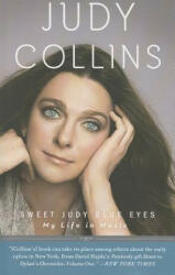 Sweet Judy Blue Eyes - Judy Collins (ISBN: 9780307717351)