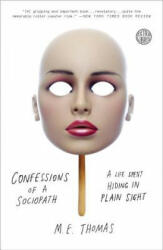 Confessions of a Sociopath - M. E. Thomas (ISBN: 9780307956651)