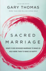 Sacred Marriage - Gary L. Thomas (ISBN: 9780310337379)