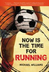 Now Is the Time for Running (ISBN: 9780316077880)