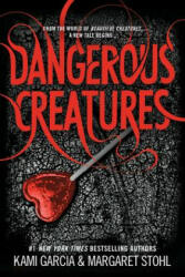 Dangerous Creatures - Kami Garcia (ISBN: 9780316370325)
