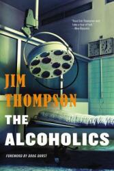 The Alcoholics (ISBN: 9780316403955)