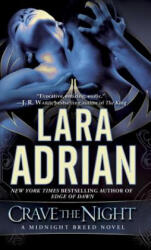 Crave the Night - Lara Adrian (ISBN: 9780345532657)
