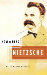 How to Read Nietzsche - Keith Ansell-Pearson (ISBN: 9780393328219)