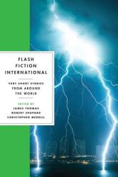 Flash Fiction International: Very Short Stories from Around the World (ISBN: 9780393346077)