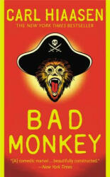 Bad Monkey - Carl Hiaasen (ISBN: 9780446556156)