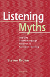 Listening Myths - Steven Brown (ISBN: 9780472034598)