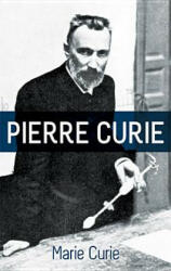 Pierre Curie - Curie (ISBN: 9780486201993)