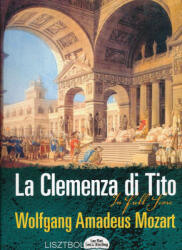 Wolfgang Amadeus Mozart: Wolfgang Amadeus Mozart: Clemenza di Tito - partitúra (ISBN: 9780486275406)