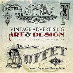 Vintage Advertising Art and Design - J Halsted (ISBN: 9780486491196)