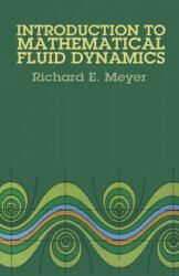 Introduction to Mathematical Fluid Dynamics - Richard E. Meyer (ISBN: 9780486615547)