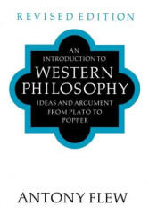 An Introduction to Western Philosophy - Antony Flew, Anthony Flew (ISBN: 9780500275474)