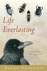 Life Everlasting - Bernd Heinrich (ISBN: 9780544002265)