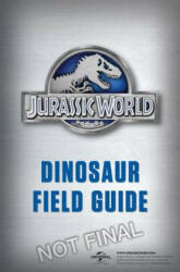 Jurassic World Dinosaur Field Guide (ISBN: 9780553536850)