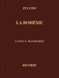 La Boheme: Canto E Pianoforte - Giacomo Puccini (ISBN: 9780634071348)