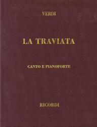 La Traviata: Vocal Score - Giuseppe Verdi (ISBN: 9780634072642)