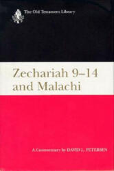 Zechariah 9-14 and Malachi - David L. Petersen (ISBN: 9780664212988)