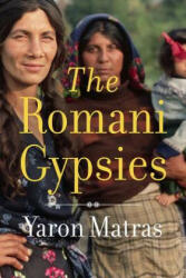 Romani Gypsies - Yaron Matras (ISBN: 9780674368385)